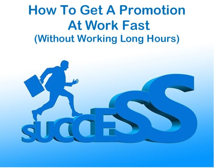 get promoted at work fast