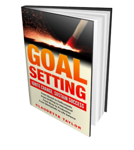 Goal Setting Ignite Change Sustain Success